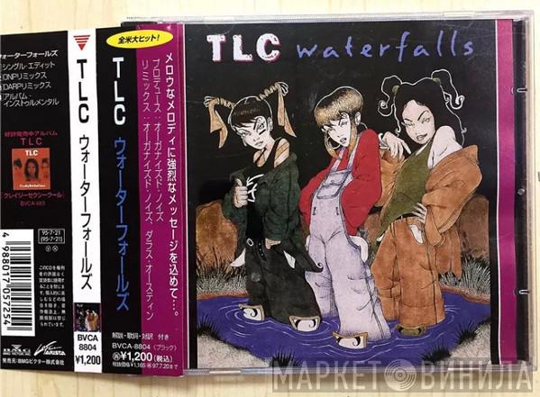  TLC  - Waterfalls