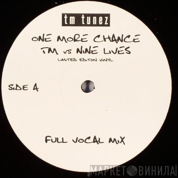 TM , Nine Lives - One More Chance