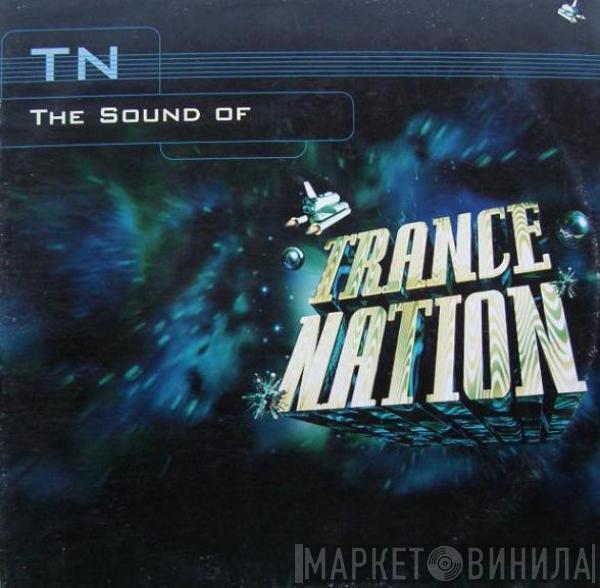 TN - The Sound Of Trance Nation