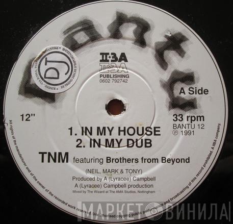 TNM (Neil, Mark & Tony) - In My House