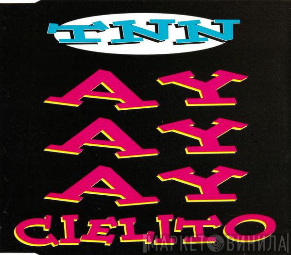 TNN - AyAyAy Cielito