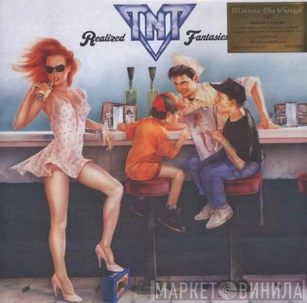 TNT  - Realized Fantasies