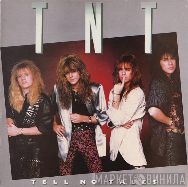 TNT  - Tell No Tales