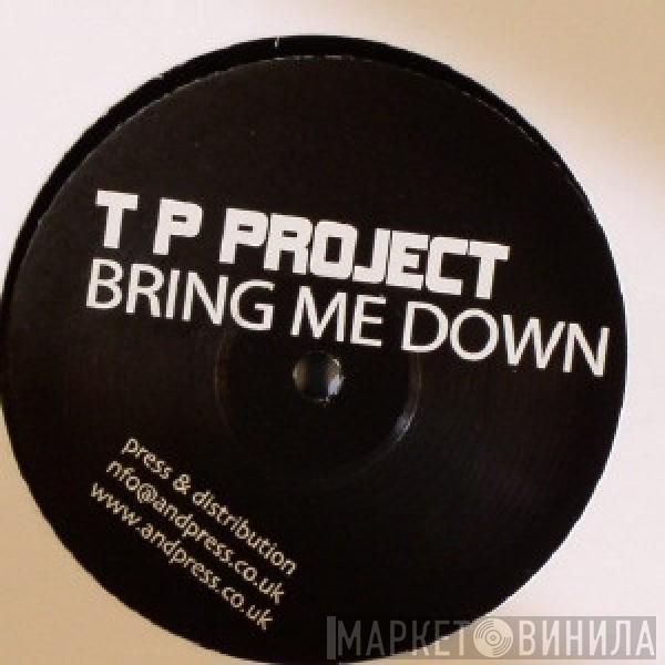  TP Project  - Bring Me Down