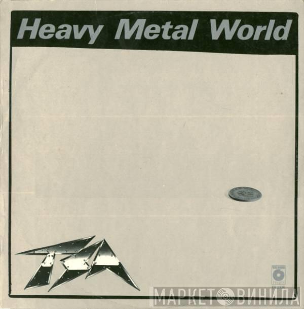  TSA  - Heavy Metal World