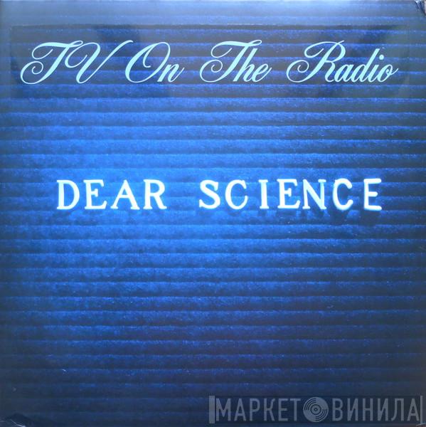 TV On The Radio - Dear Science