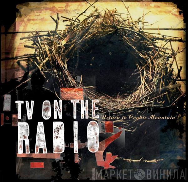 TV On The Radio - Return To Cookie Mountain