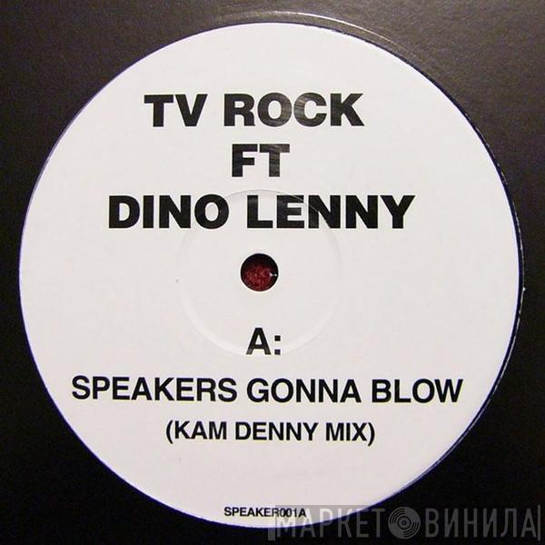 TV Rock, Dino Lenny, Eric Prydz - Speakers Gonna Blow / Solitude