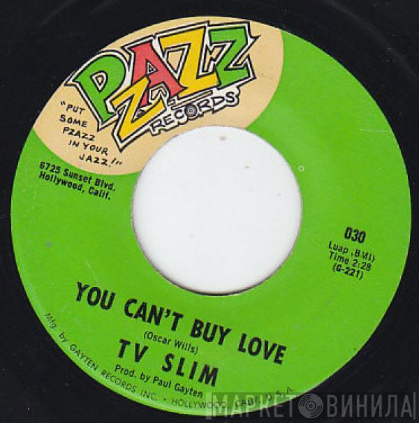 TV Slim - You Can't Buy Love / Love Bounce