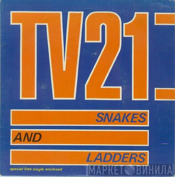 TV21 - Snakes And Ladders