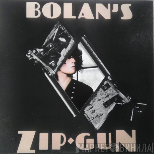 T. Rex  - Bolan's Zip Gun