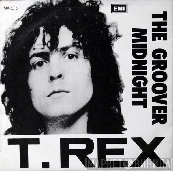  T. Rex  - The Groover