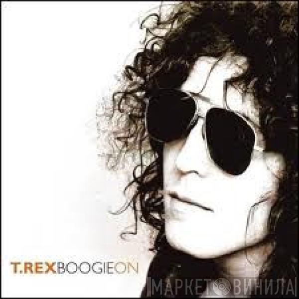 T. Rex - Boogie On