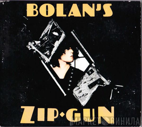  T. Rex  - Bolan's Zip Gun