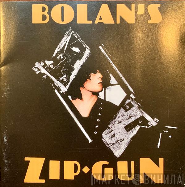  T. Rex  - Bolan's Zip Gun