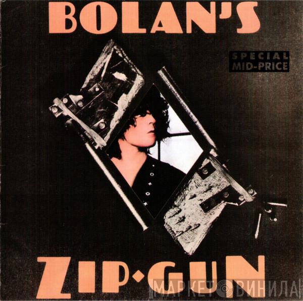  T. Rex  - Bolan's Zip Gun