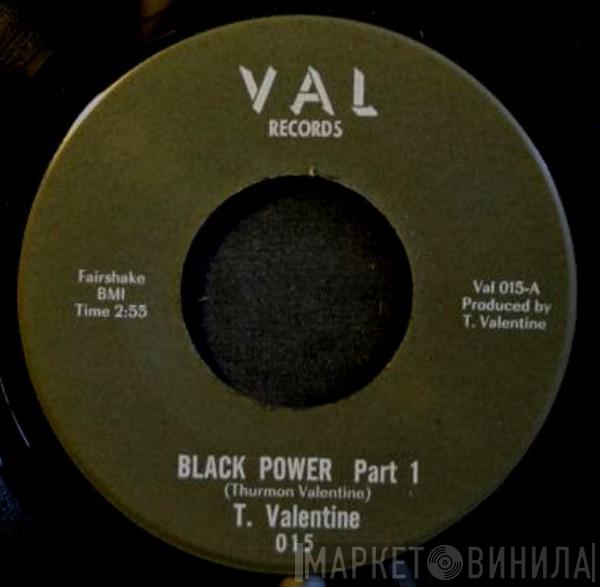 T. Valentine - Black Power