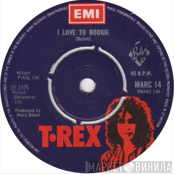 T. Rex - I Love To Boogie