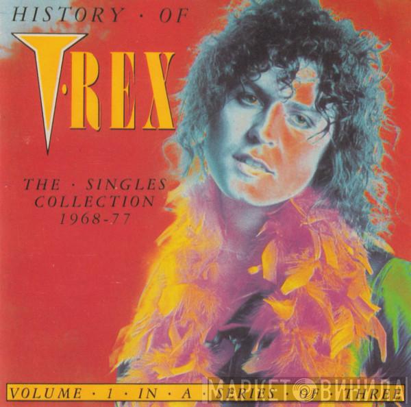 T. Rex - History Of T-Rex Volume 1 - The Singles Collection 1968-77