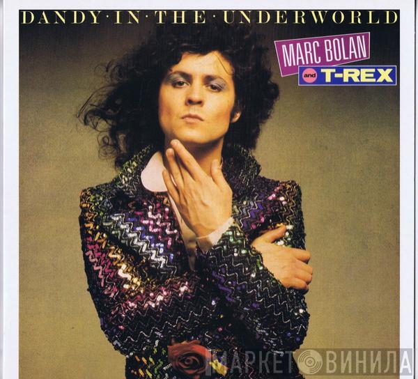  T. Rex  - Dandy In The Underworld