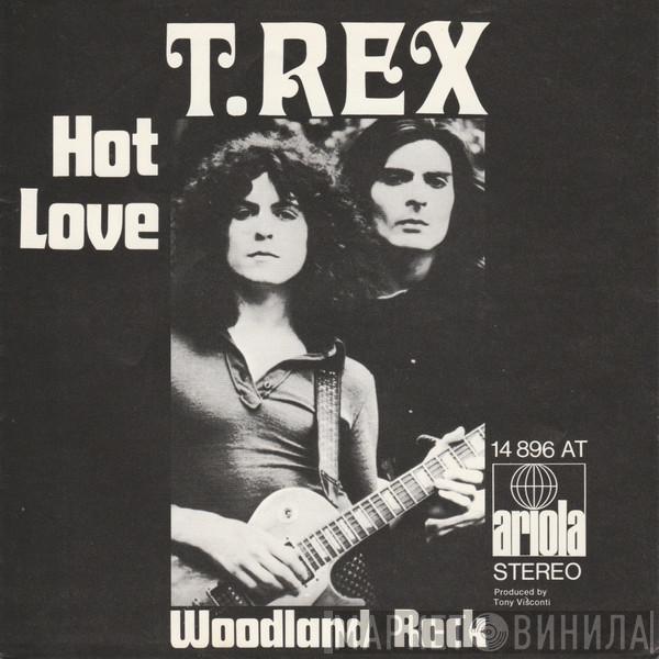  T. Rex  - Hot Love