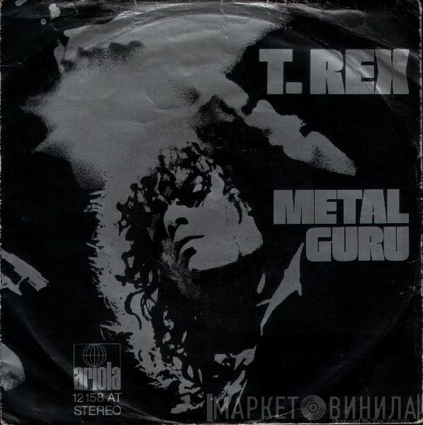  T. Rex  - Metal Guru
