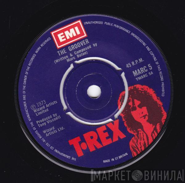  T. Rex  - The Groover