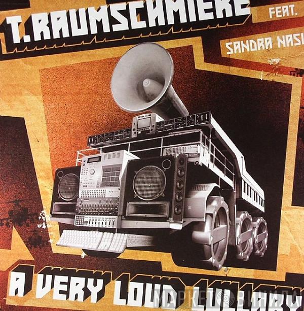 T.Raumschmiere, Sandra Nasic - A Very Loud Lullaby
