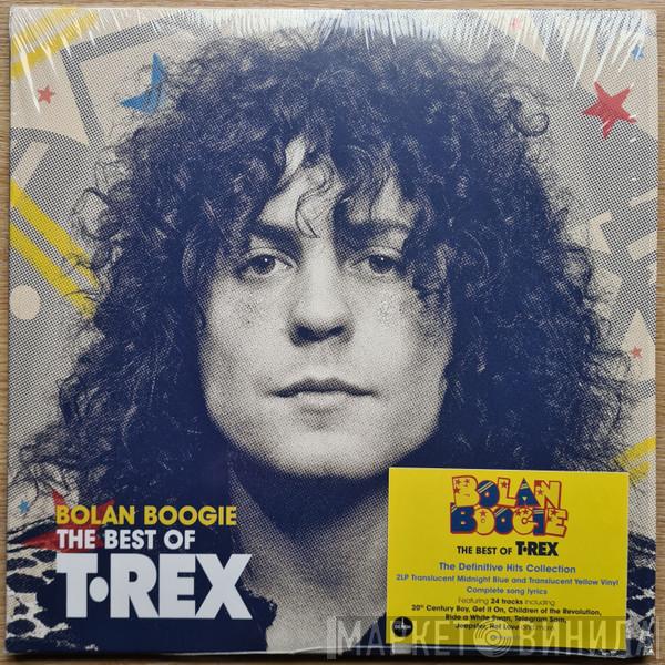 T. Rex - Bolan Boogie: The Best Of T•Rex