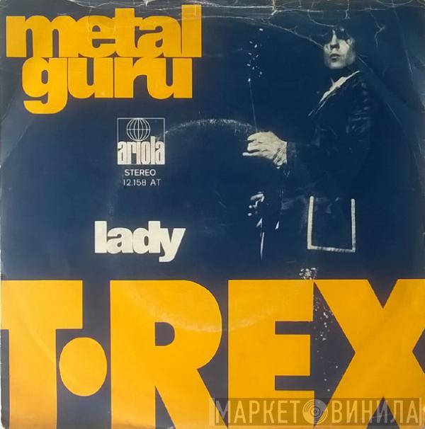  T. Rex  - Metal Guru