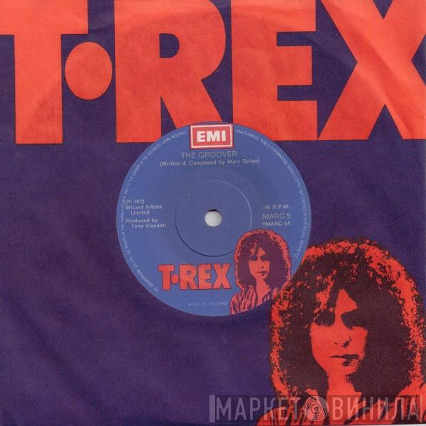  T. Rex  - The Groover
