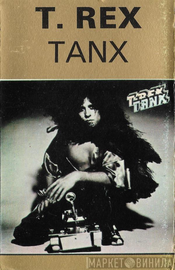  T. Rex  - Tanx