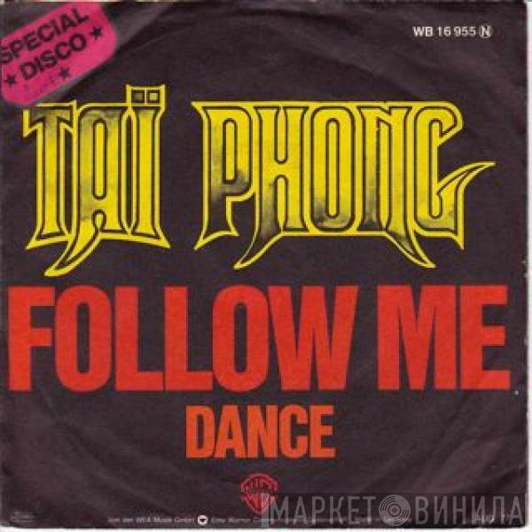 Taï Phong - Follow Me / Dance