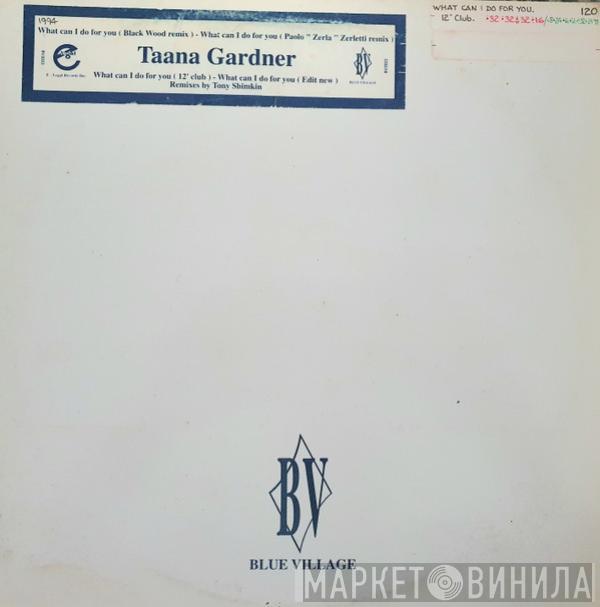 Taana Gardner - What Can I Do For You