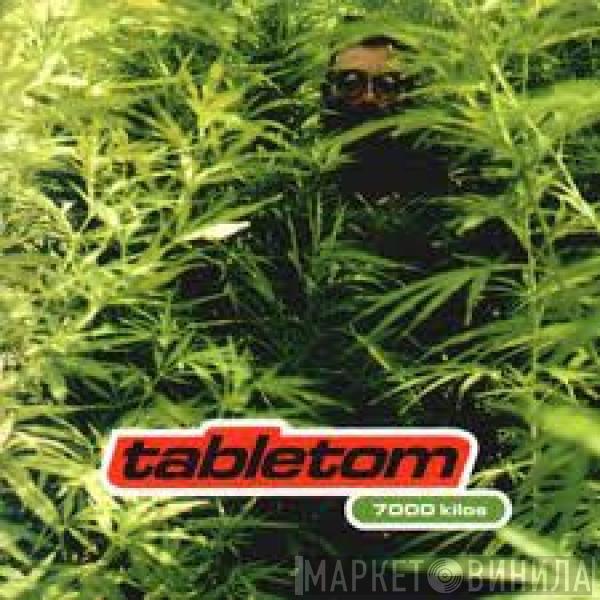 Tabletom - 7.000 Kilos