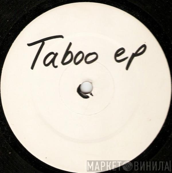  - Taboo EP