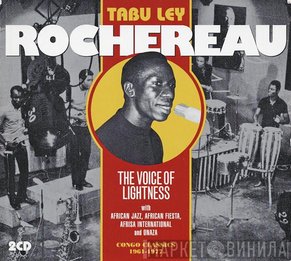 Tabu Ley Rochereau, Grand Kalle And African Jazz, Orchestre African Fiesta, Orchestre Afrisa L'International, Onaza - The Voice Of Lightness