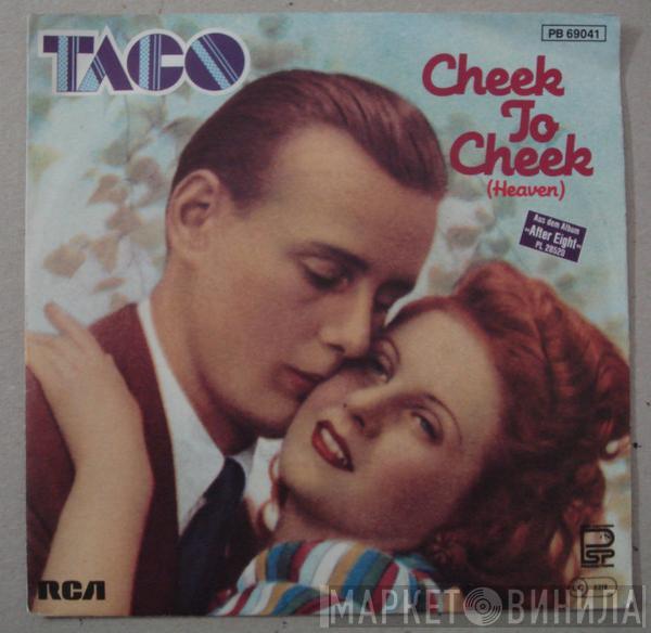  Taco  - Cheek To Cheek (Heaven)