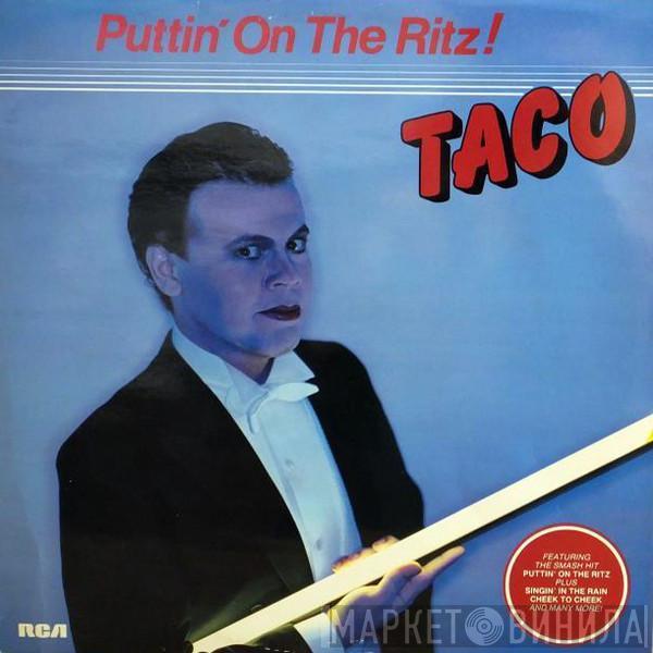 Taco - Puttin' On The Ritz!