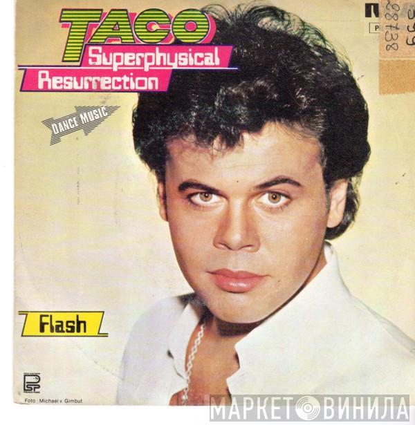 Taco - Superphysical Resurrection