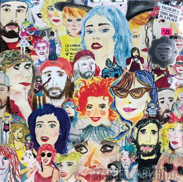 TacocaT - This Mess Is A Place