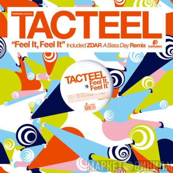 Tacteel - Feel It, Feel It