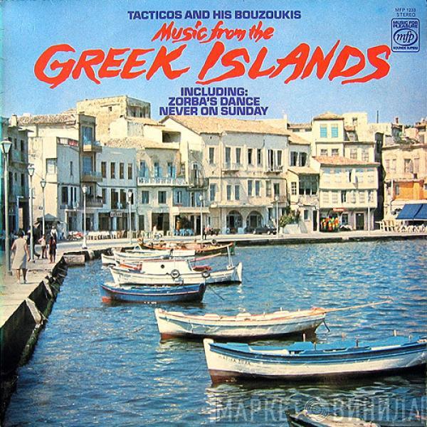 Tacticos And His Bouzoukis - Music From The Greek Islands