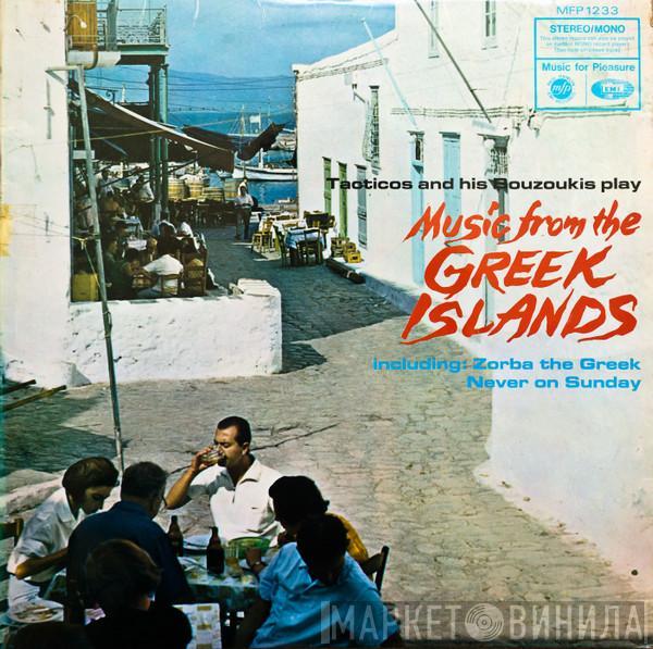 Tacticos And His Bouzoukis - Music From The Greek Islands