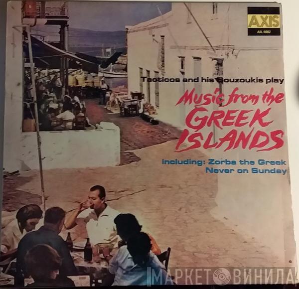  Tacticos And His Bouzoukis  - Music From The Greek Islands