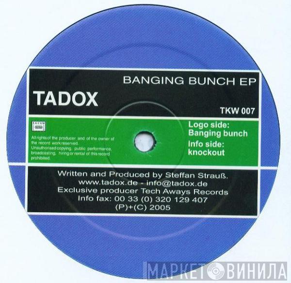 Tadox - Banging Bunch EP