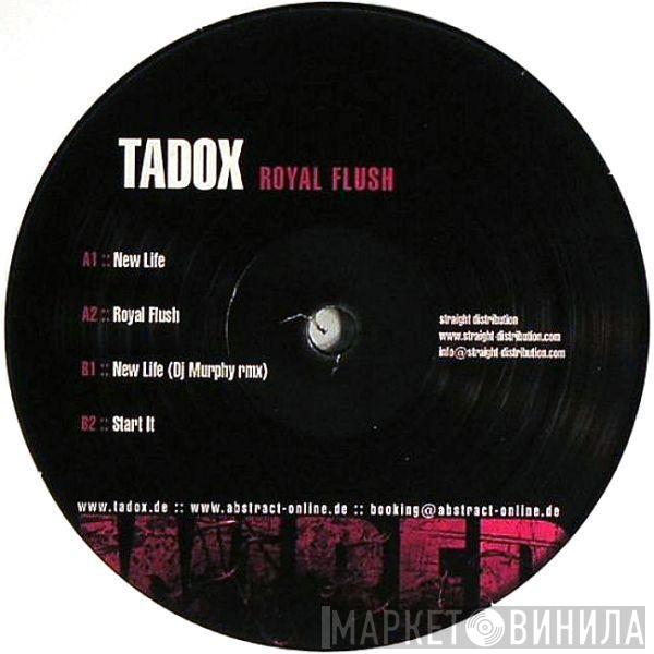 Tadox - Royal Flush