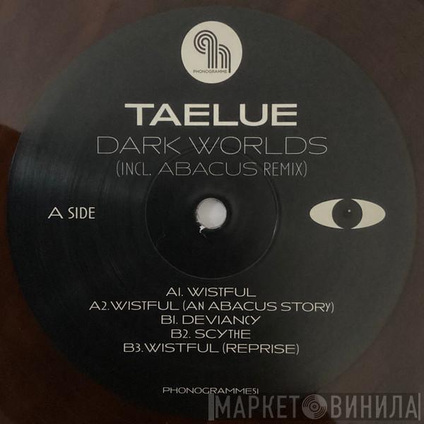 Taelue - Dark Worlds (Incl. Abacus Remix)