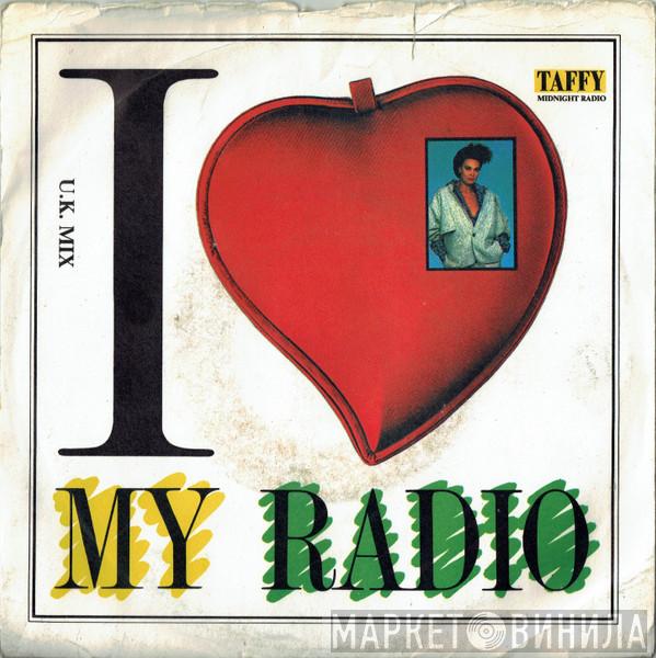 Taffy - I Love My Radio (U.K. Mix)