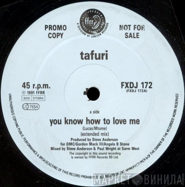 Tafuri - You Know How To Love Me